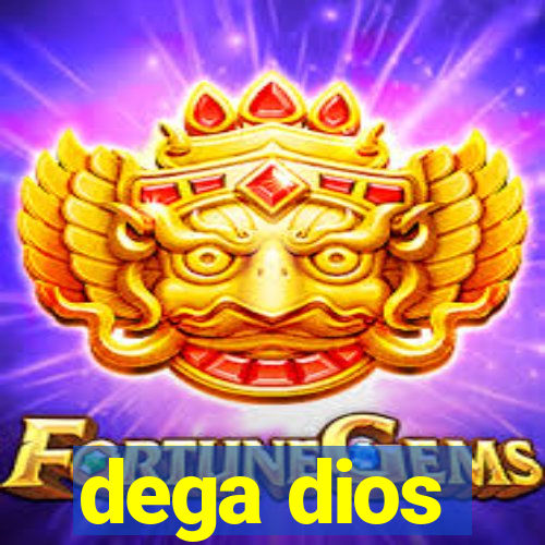 dega dios
